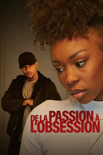 De la passion à l’obsession  [HDRIP] - FRENCH