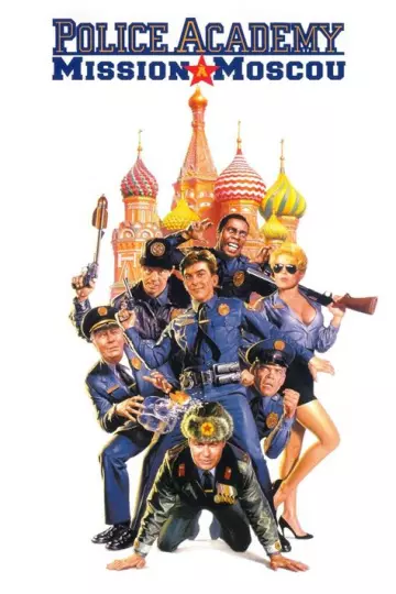 Police Academy 7 : Mission à Moscou  [HDLIGHT 1080p] - MULTI (TRUEFRENCH)