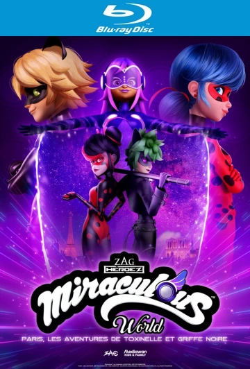 Miraculous World Paris : Les Aventures de Toxinelle et Griffe noire  [HDTV 1080p] - FRENCH