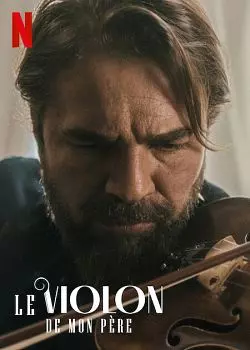 Le Violon de mon père  [WEB-DL 720p] - FRENCH