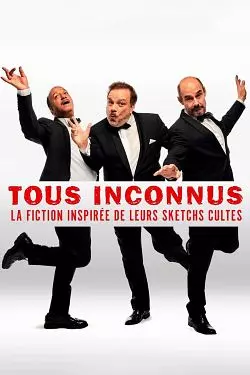 Tous Inconnus  [WEB-DL 1080p] - FRENCH