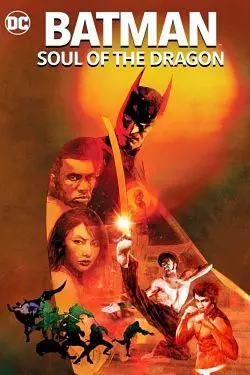 Batman: Soul of the Dragon [HDRIP] - FRENCH