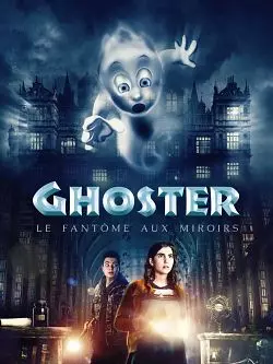 Ghoster, le fantôme aux miroirs  [WEB-DL 720p] - FRENCH