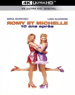 Romy et Michelle 10 ans après  [WEB-DL 4K] - MULTI (TRUEFRENCH)