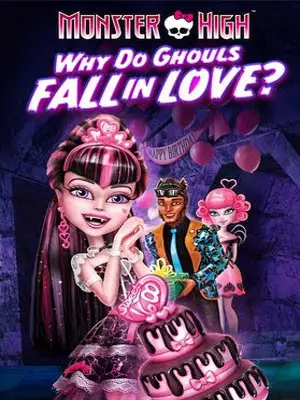 Monster High : Pourquoi les goules tombent amoureuses ?  [WEB-DL 1080p] - FRENCH