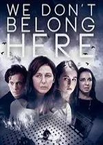 We Don't Belong Here  [BDRIP] - FRENCH