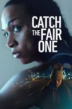 Catch The Fair One  [WEB-DL 720p] - FRENCH