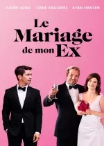 Le Mariage de mon ex [HDRIP] - FRENCH