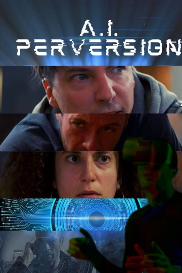 A.I. Perversion  [WEBRIP 720p] - FRENCH