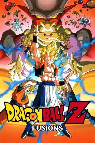 Dragon Ball Z: Fusions  [HDTV 720p] - FRENCH