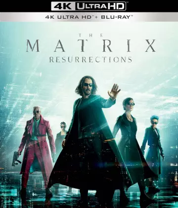 Matrix Resurrections  [HDRIP 4K] - MULTI (TRUEFRENCH)