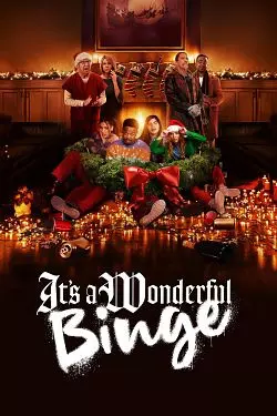 The Binge 2: It's A Wonderful Binge [HDRIP] - FRENCH