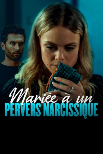 Mariée a un pervers narcissique  [HDRIP] - FRENCH