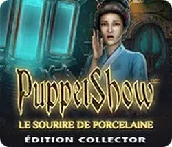 PuppetShow: Le Sourire de Porcelaine Édition Collector  [PC]