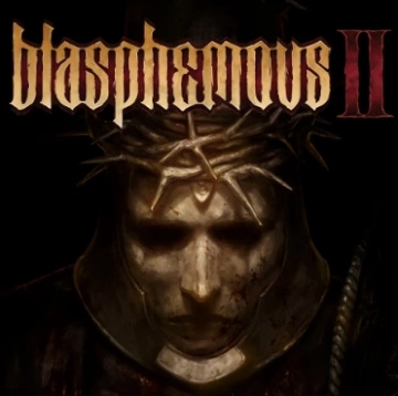 Blasphemous 2 v1.0.5.cs43681  [PC]