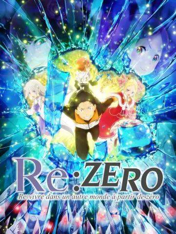 RE:ZERO - Re:vivre dans un autre monde à partir de zéro - vostfr