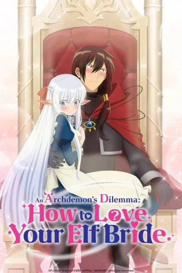 An Archdemon's Dilemma: How to Love Your Elf Bride - vostfr