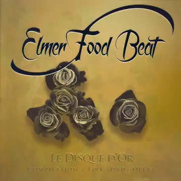 Elmer Food Beat - Le Disque D'Or  [Albums]