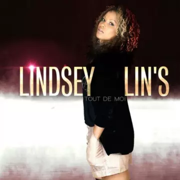 Lindsey Lin's - Tout de moi (Best of)  [Albums]