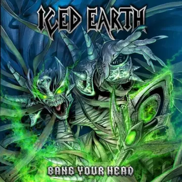 Iced Earth - Bang Your Head  [Albums]