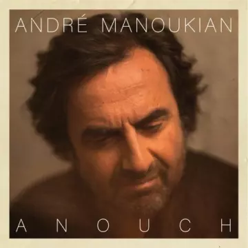 André Manoukian - Anouch  [Albums]