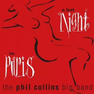 The Phil Collins Big Band - A Hot Night In Paris (Live)  [Albums]