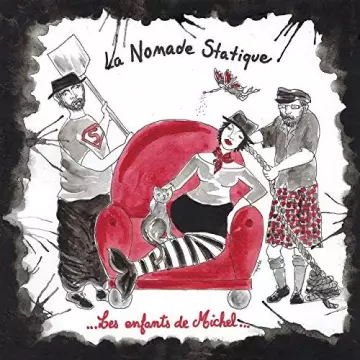 La Nomade Statique - Les Enfants De Michel  [Albums]