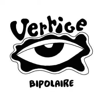 Vertige - Bipolaire  [Albums]