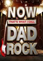 NOW That's What I Call Dad Rock  [Albums]