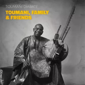 Toumani Diabaté - Toumani, Family & Friends  [Albums]