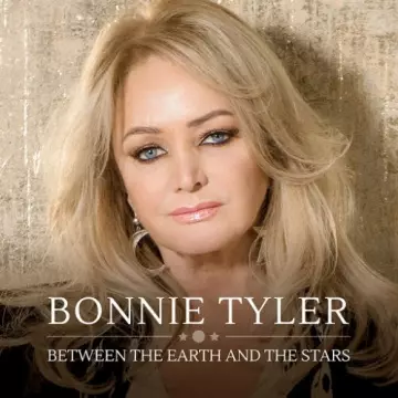 Bonnie Tyler - Between The Earth And The Stars  [Albums]