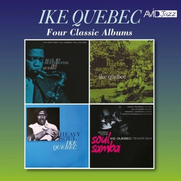 Ike Quebec - Four Classic Albums (Digitally Remastered)  [Albums]