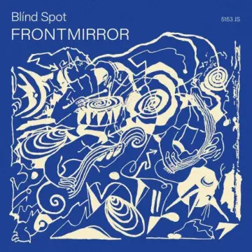 Blind Spot - Frontmirror  [Albums]