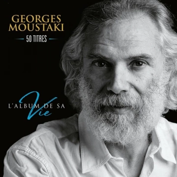 Georges Moustaki - L'album de sa vie  [Albums]