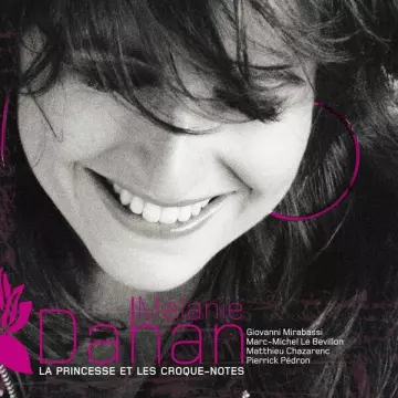 Melanie Dahan - La princesse et les croque-notes  [Albums]