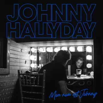 Johnny Hallyday - Mon nom est Johnny (Live)  [Albums]