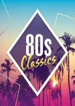 80s Classics The Collection 2017  [Albums]