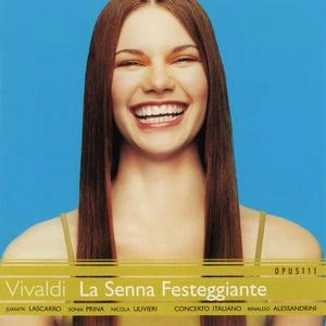 Rinaldo Alessandrini, Concerto Italiano - Antonio Vivaldi: La Senna Festeggiante  [Albums]