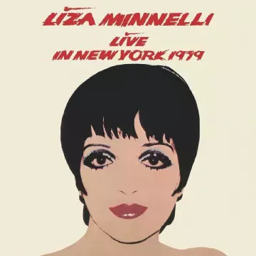 LIZA MINNELLI - Live in New York 1979--The Ultimate Edition  [Albums]