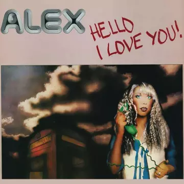 Alex - Hello I Love You  [Albums]