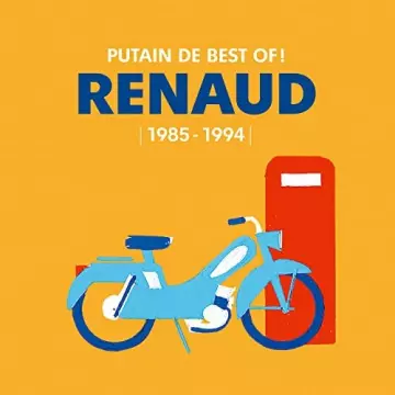 Renaud - Putain de Best Of ! (1985 - 1994)  [Albums]