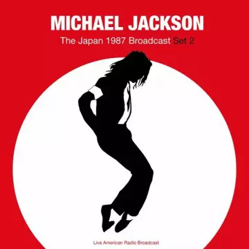 MICHAEL JACKSON - The Japan 1987 Broadcast Set 2  [Albums]