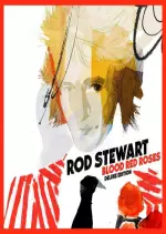 Rod Stewart - Blood Red Roses (Deluxe Edition)  [Albums]