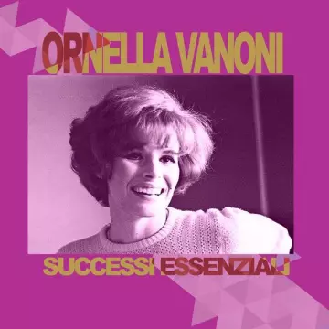 Ornella Vanoni - Ornella Vanoni - Successi Essenziali  [Albums]