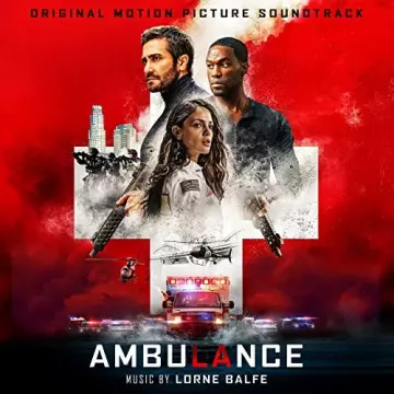 Lorne Balfe - Ambulance (Original Motion Picture Soundtrack)  [B.O/OST]