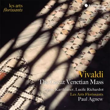 Vivaldi - The Great Venetian Mass (2022) Paul Agnew & Les Arts Florissants  [Albums]