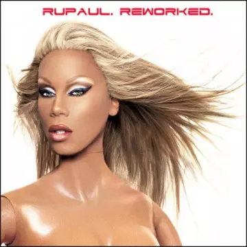 RuPaul - ReWorked  [Albums]