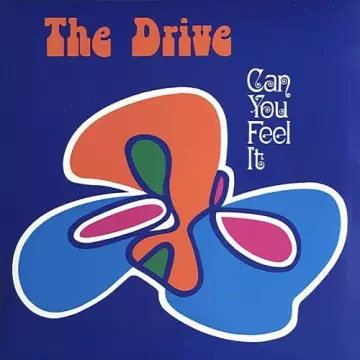 The Drive - Can You Feel It  [Albums]