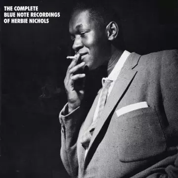 Herbie Nichols - The Complete Blue Note Recordings  [Albums]