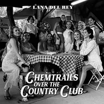 Lana Del Rey - Chemtrails Over The Country Club  [Albums]